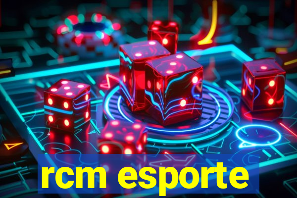 rcm esporte